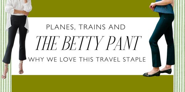 Planes, Trains and The Betty Pant!
